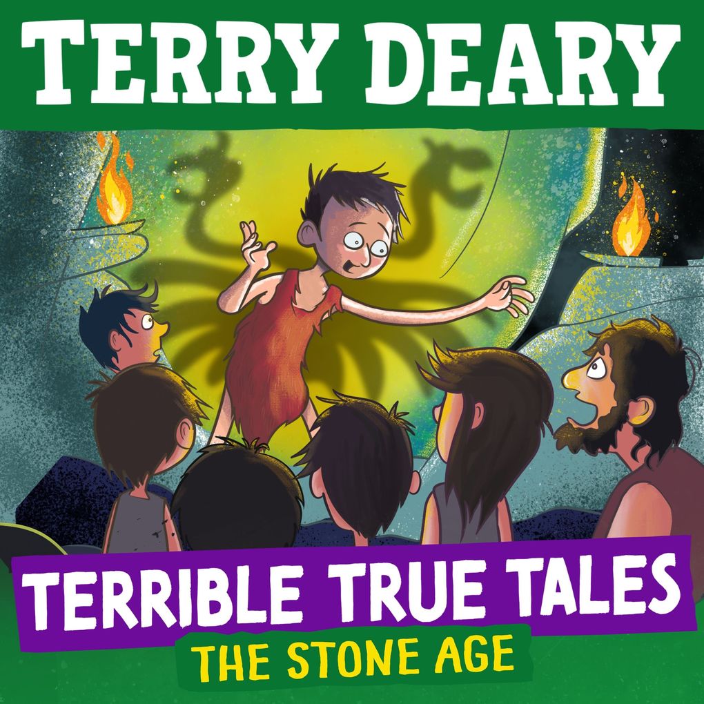 Terrible True Tales: The Stone Age