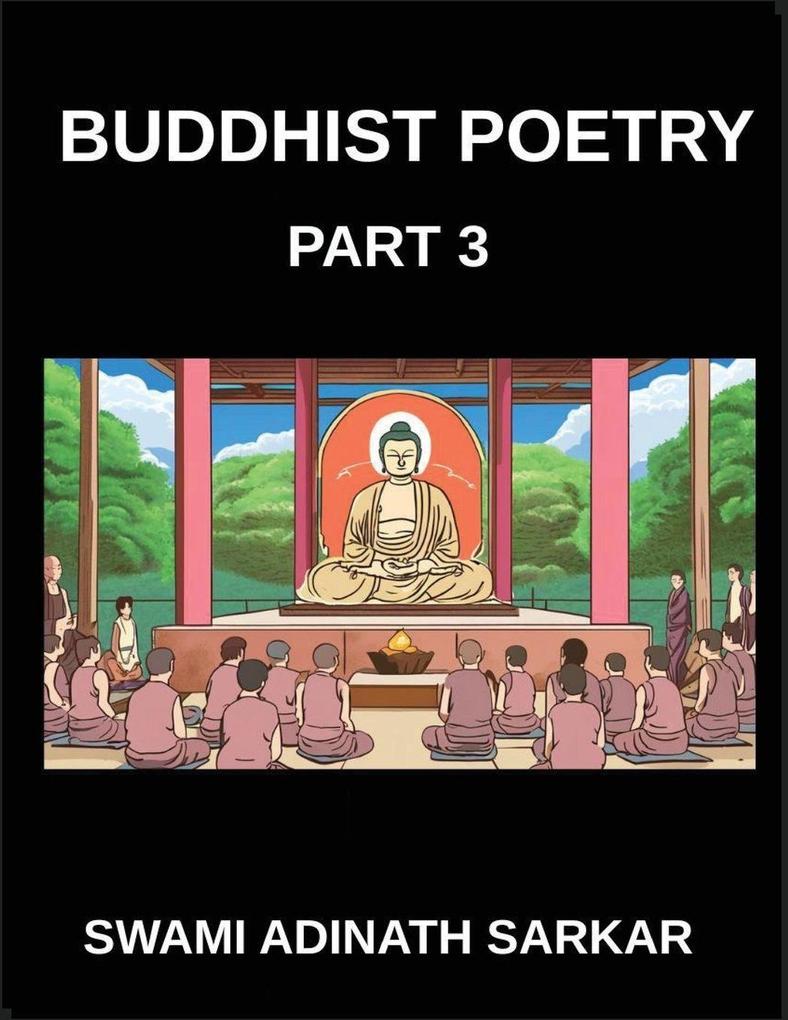 Buddhist Poetry (Part 3)- Verse of the Dharma Buddhist Poems for Spiritual Awakening and Calm