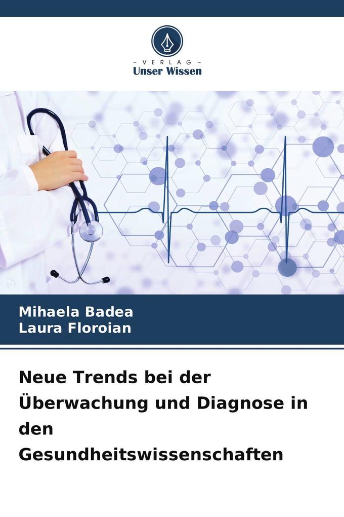 Neue Trends bei der Überwachung und Diagnose in den Gesundheitswissenschaften