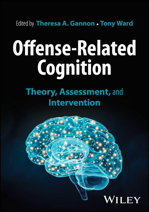 Offence-Related Cognition: Theory Assessment and Intervention