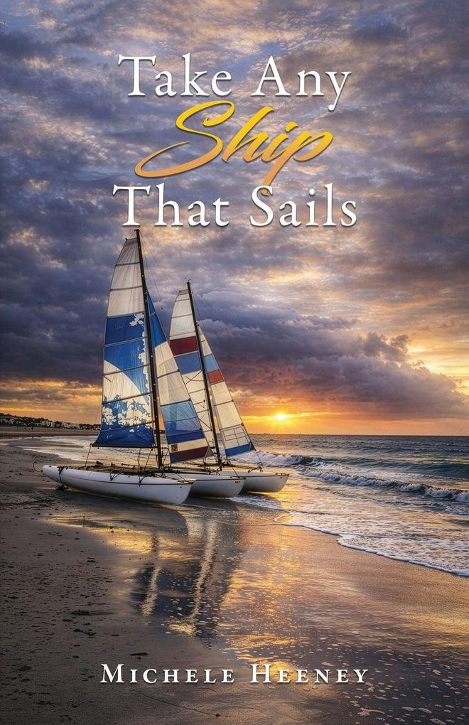 Take Any Ship That Sails