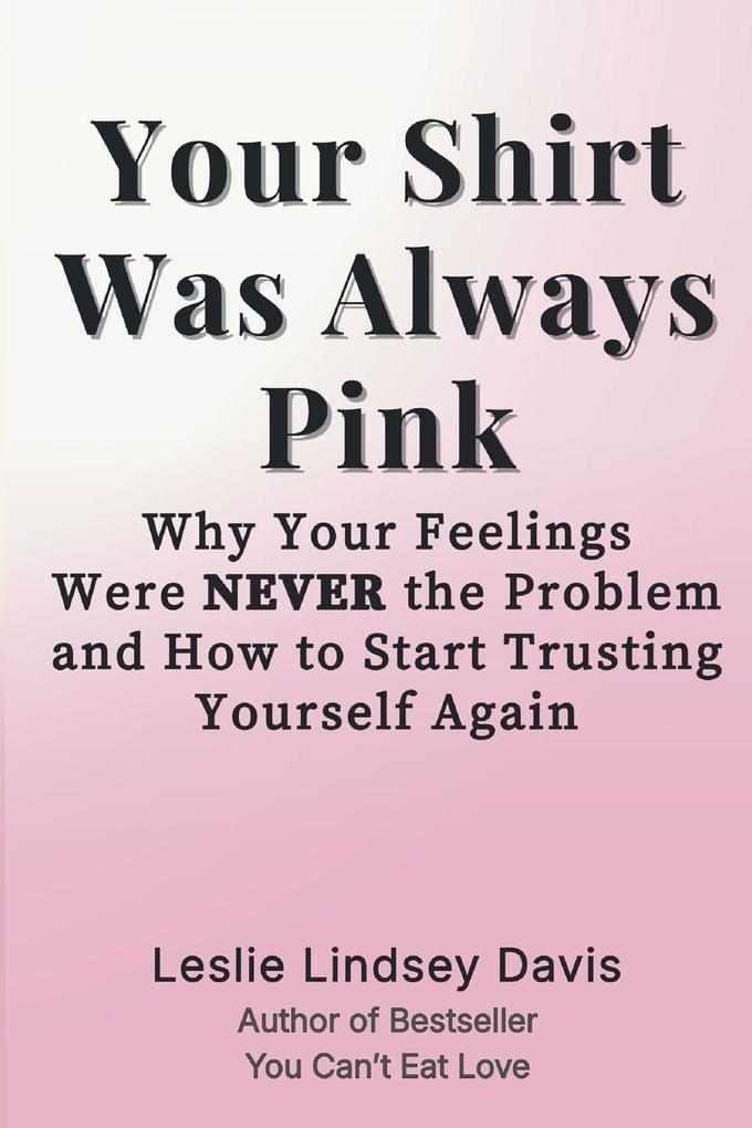 Your Shirt Was Always Pink