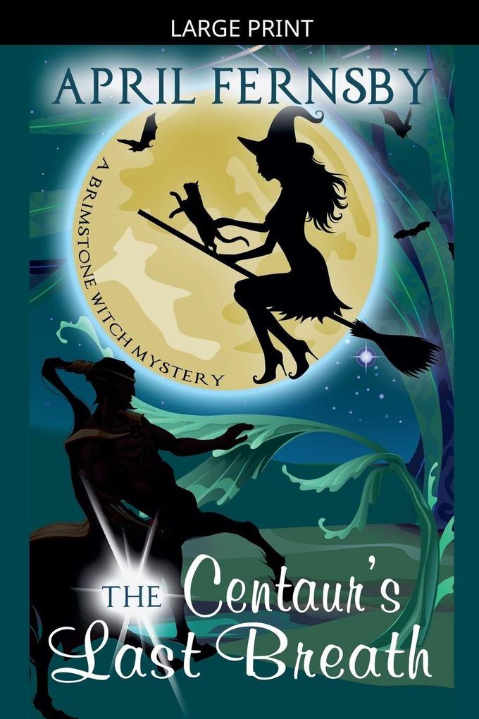 The Centaur's Last Breath