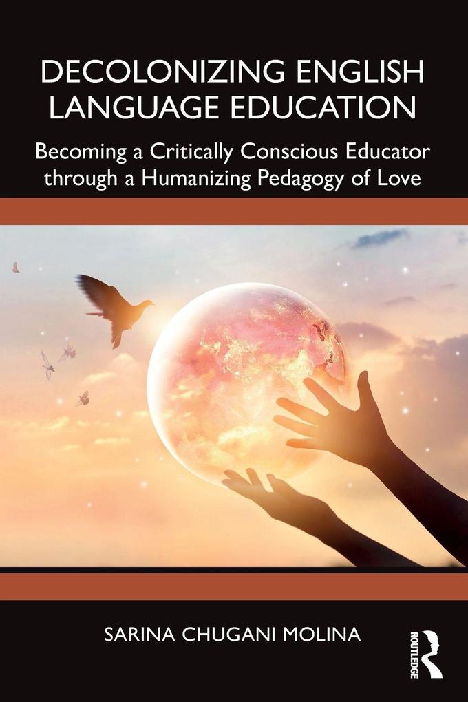 Decolonizing English Language Education