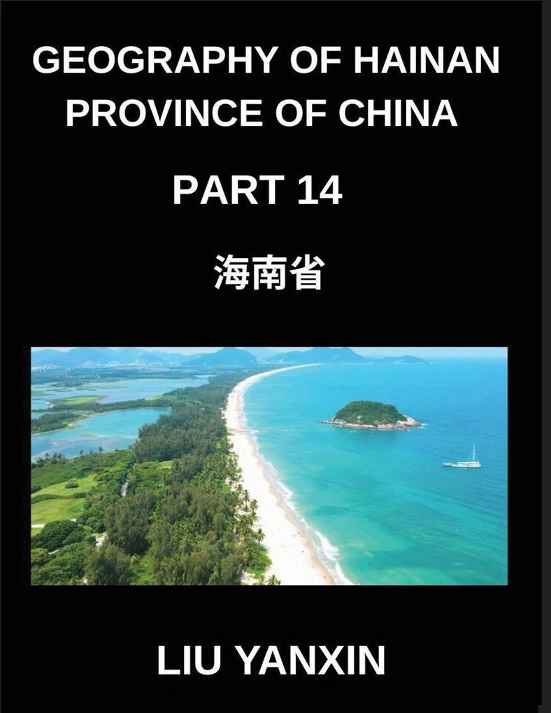 Geography of Hainan Province of China (Part 14)- The Geography of Hainan Learn Chinese Characters Pinyin and English for HSK Vocabulary