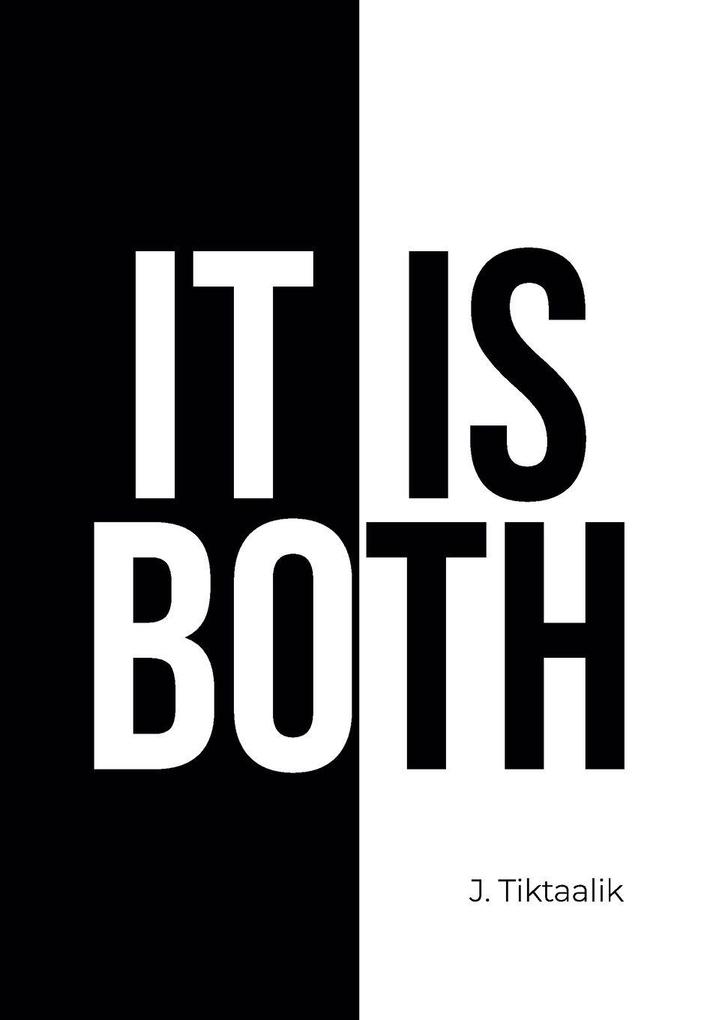 It Is Both