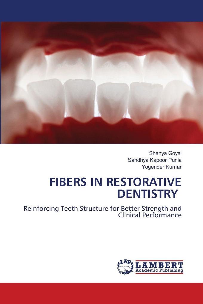 FIBERS IN RESTORATIVE DENTISTRY