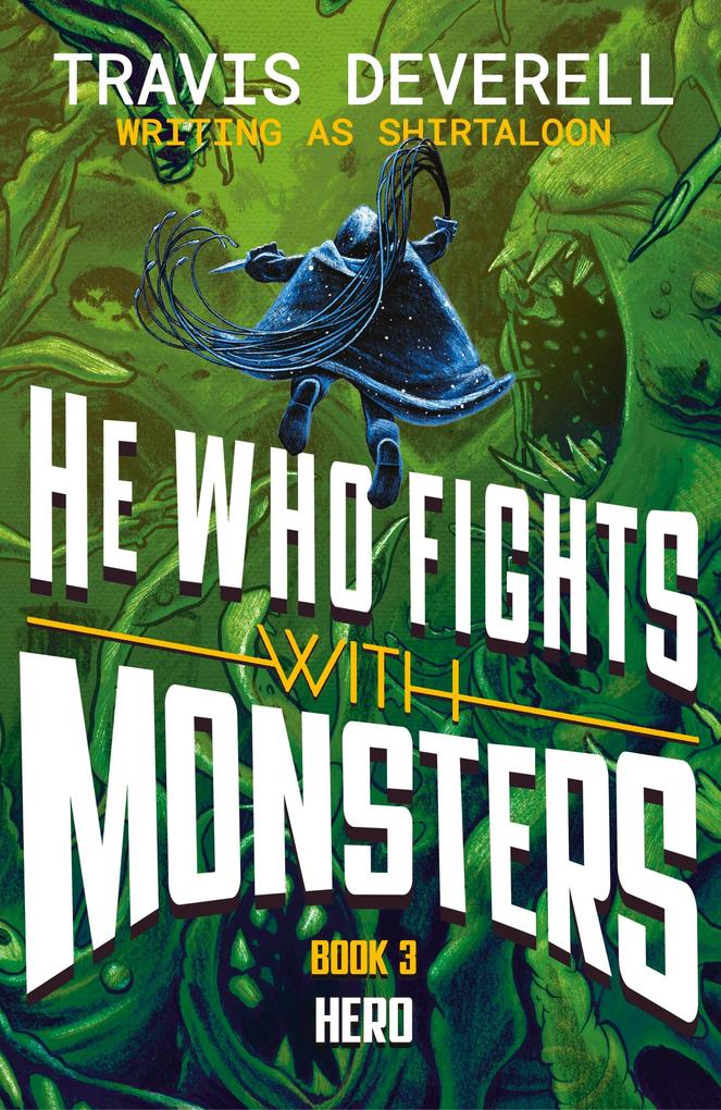 He Who Fights With Monsters