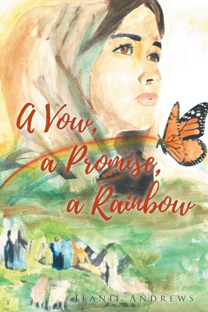 A Vow a Promise a Rainbow
