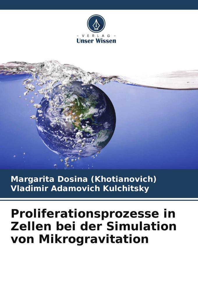 Proliferationsprozesse in Zellen bei der Simulation von Mikrogravitation