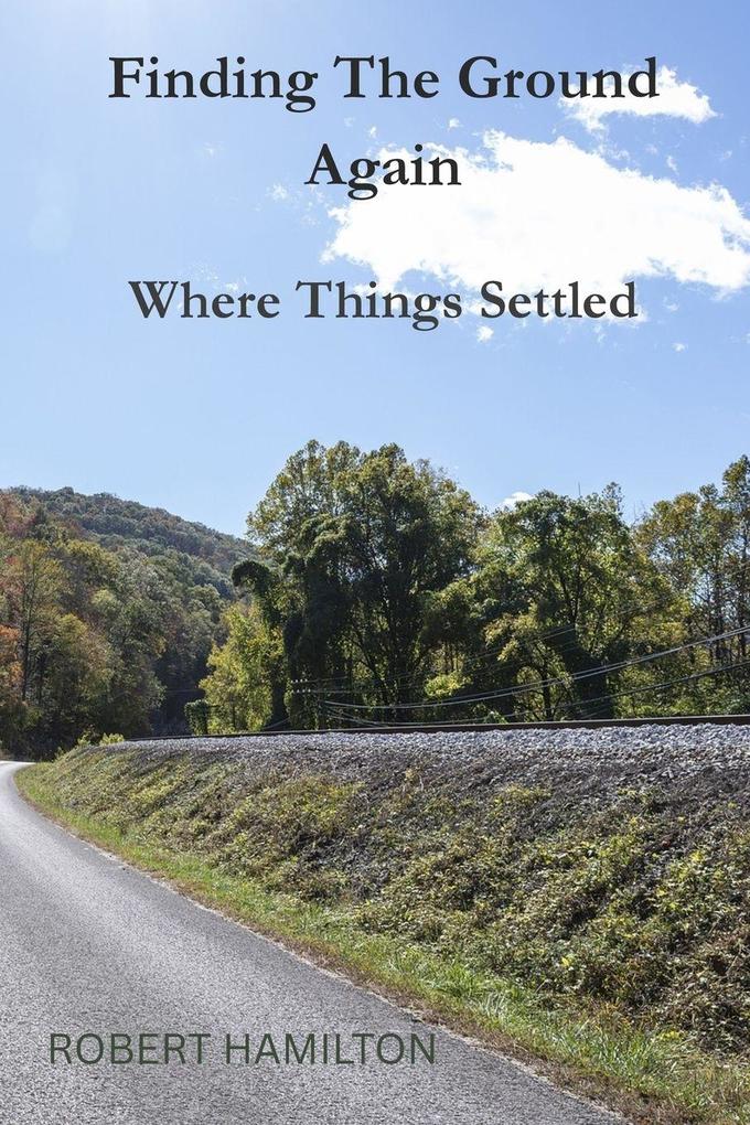 Finding The Ground Again