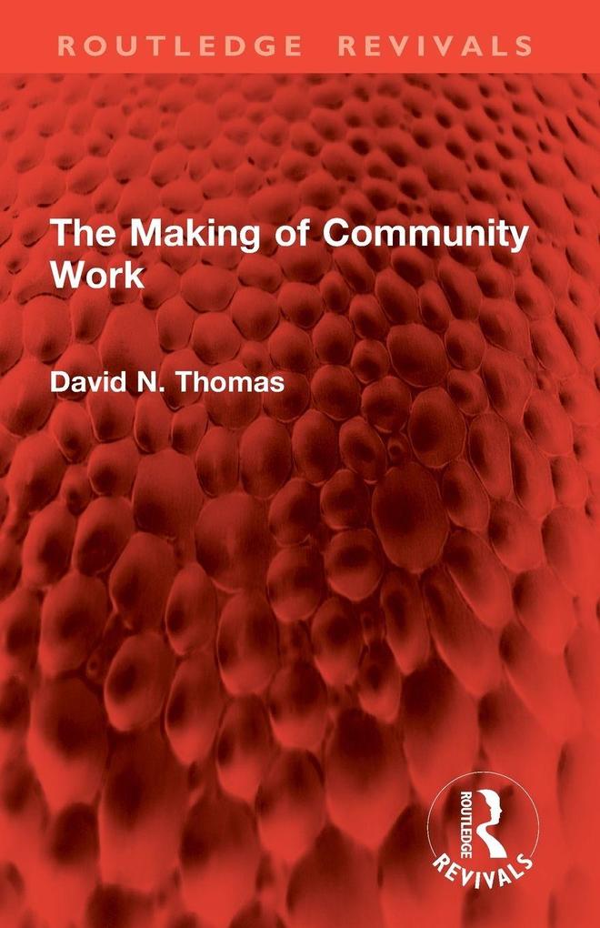 The Making of Community Work