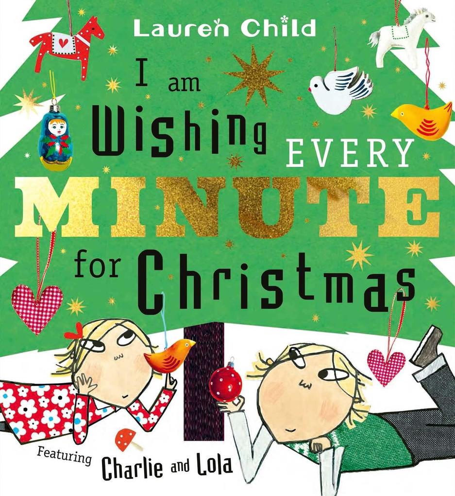 I am Wishing Every Minute for Christmas