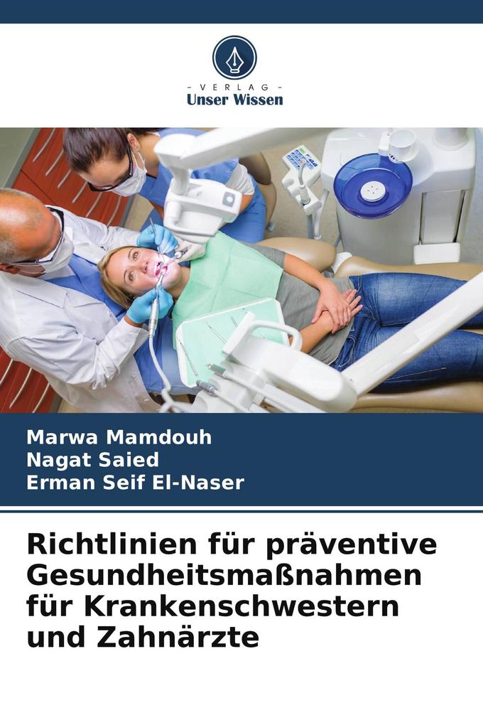 Richtlinien für präventive Gesundheitsmaßnahmen für Krankenschwestern und Zahnärzte
