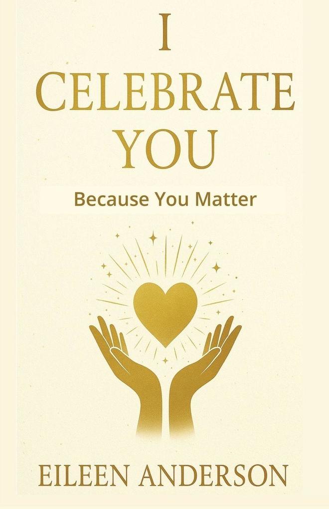 I Celebrate You