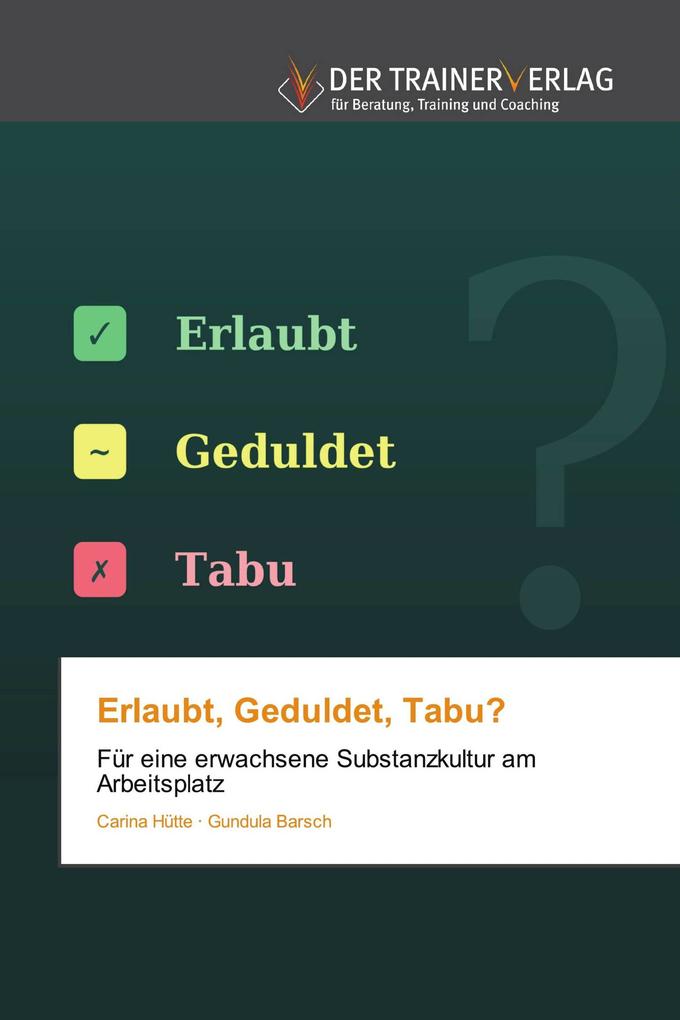 Erlaubt Geduldet Tabu?