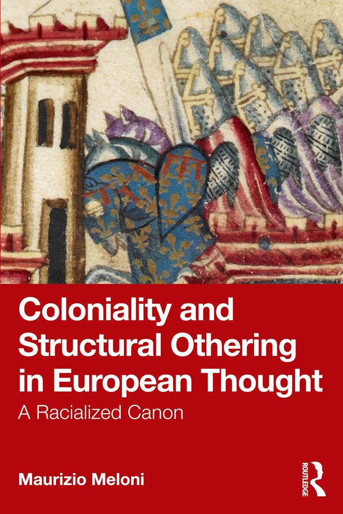 Coloniality and Structural Othering in European Thought