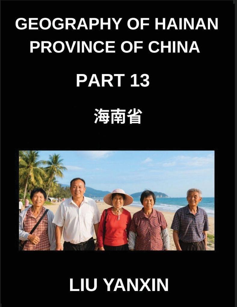 Geography of Hainan Province of China (Part 13)- Hainan Province Mastery Chinese Characters Pinyin and English for Geographic Terms and HSK