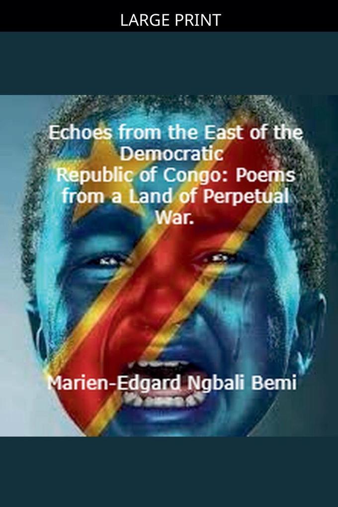 Echoes from the East of the Democratic Republic of Congo