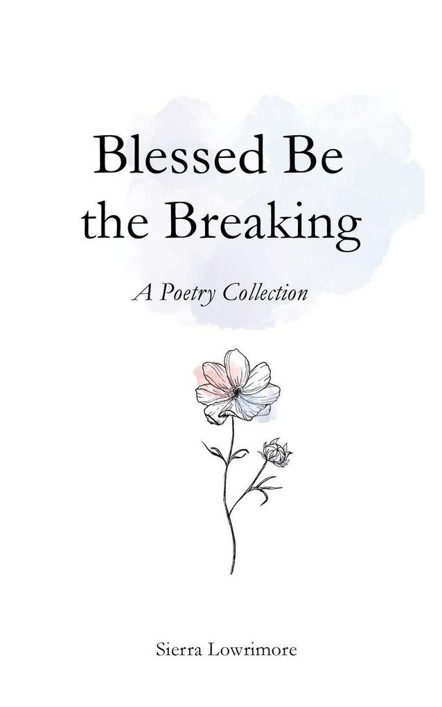 Blessed Be the Breaking