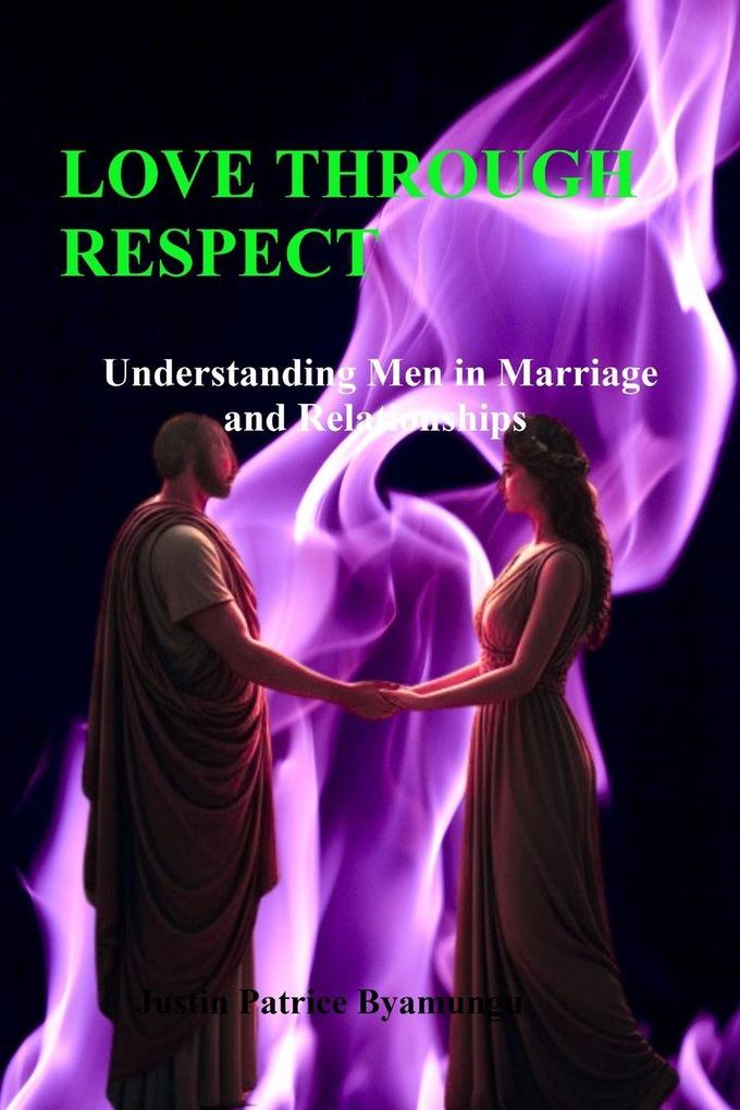 LOVE THROUGH RESPECT