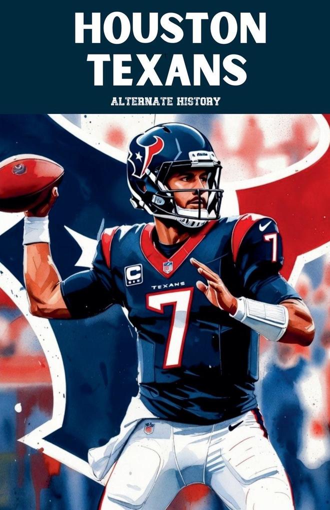 Houston Texans Alternate History