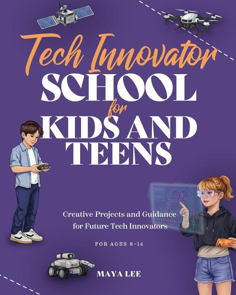 Tech Innovator School for Kids & Teens