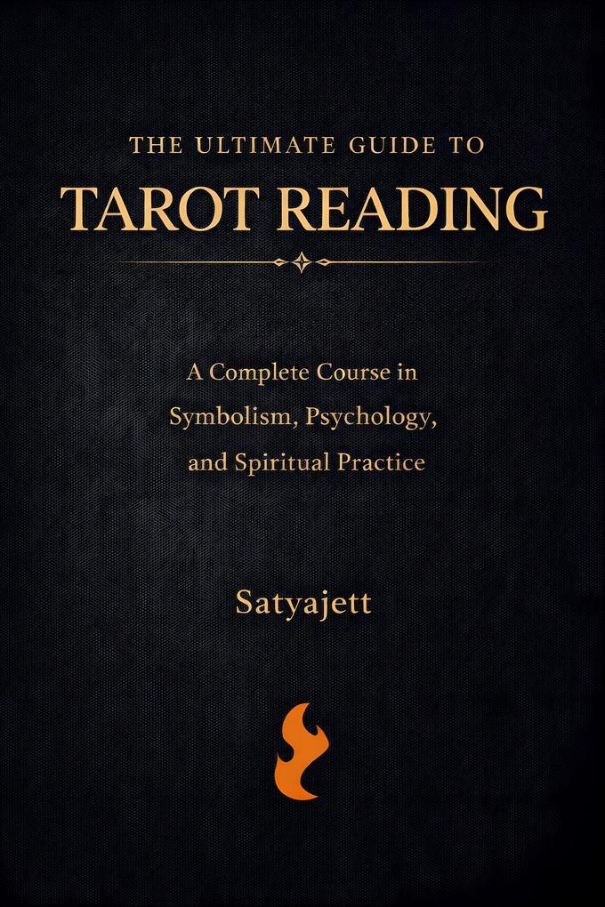 The Ultimate Guide to Tarot Reading