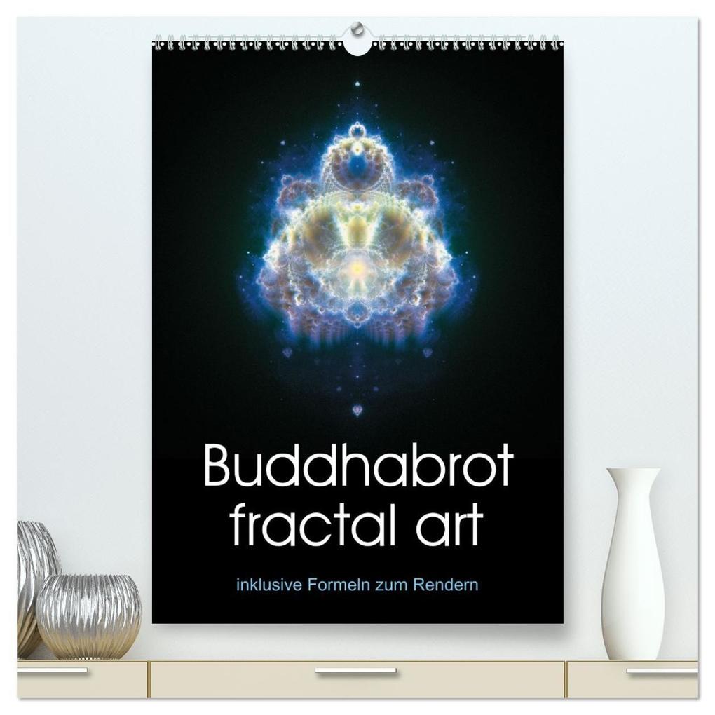 Buddhabrot fractal art (hochwertiger Premium Wandkalender 2027 DIN A2 hoch) Kunstdruck in Hochglanz