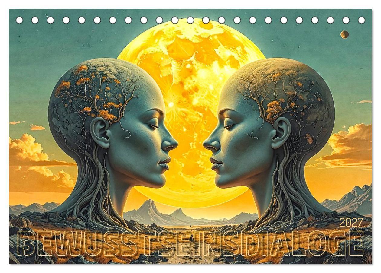 Bewusstseinsdialoge (Tischkalender 2027 DIN A5 quer) CALVENDO Monatskalender