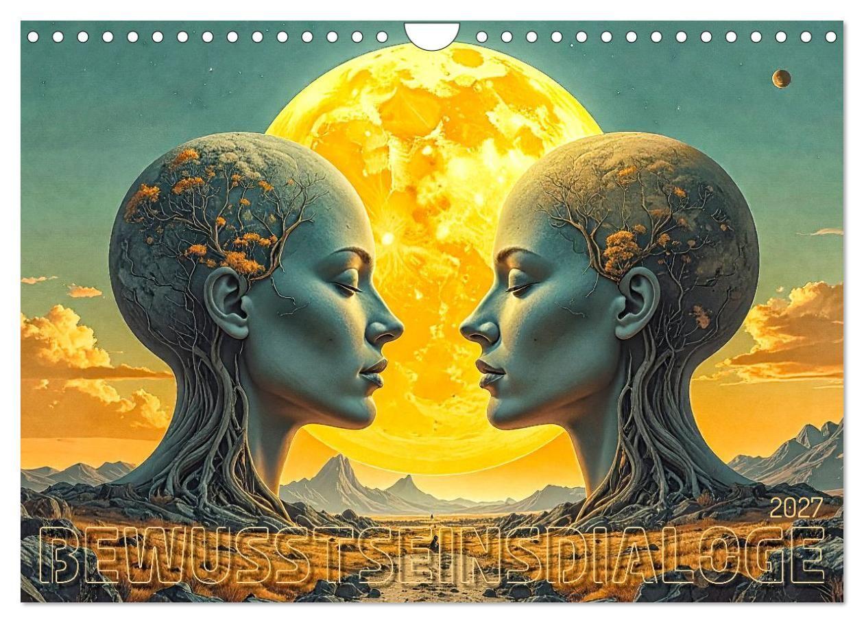 Bewusstseinsdialoge (Wandkalender 2027 DIN A4 quer) CALVENDO Monatskalender