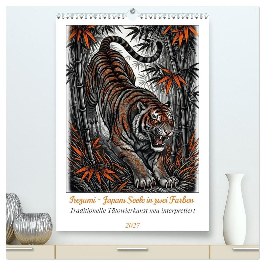 Irezumi - Japans Seele in zwei Farben (hochwertiger Premium Wandkalender 2027 DIN A2 hoch) Kunstdruck in Hochglanz