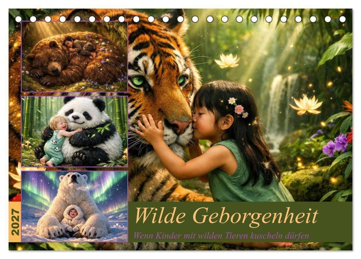 Wilde Geborgenheit (Tischkalender 2027 DIN A5 quer) CALVENDO Monatskalender