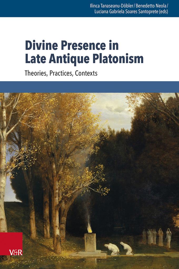 Divine Presence in Late Antique Platonism