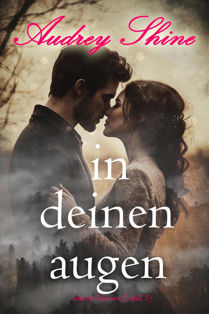 In deinen Augen (Forever Fairview - Band 5)