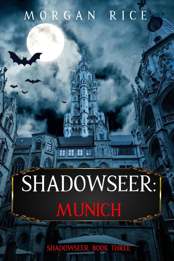 Shadowseer: Munich (Shadowseer Book Three)