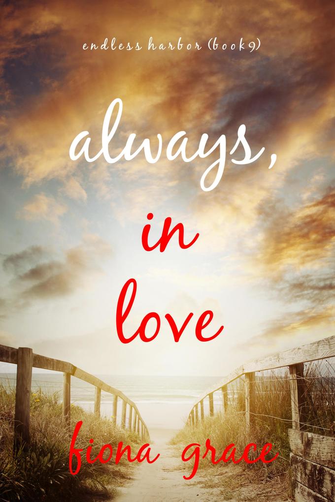 Always In Love (Endless Harbor-Book Nine)