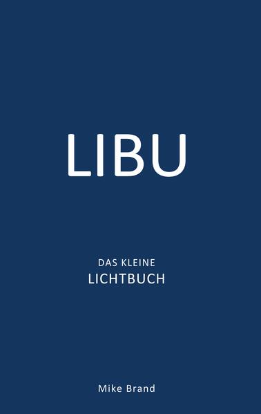 LIBU - Das kleine Lichtbuch