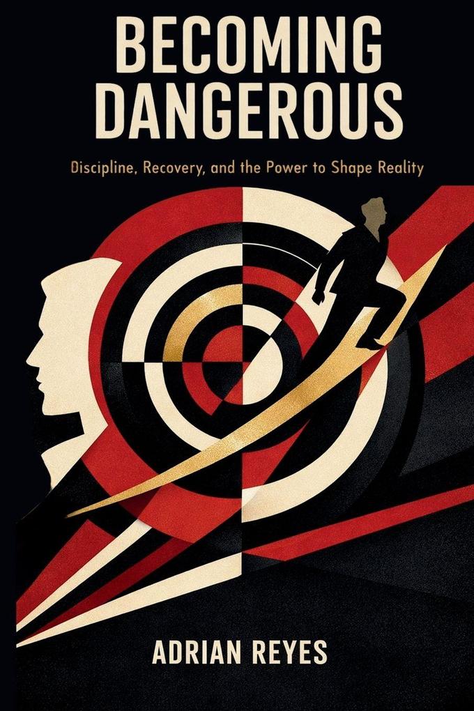 Becoming Dangerous