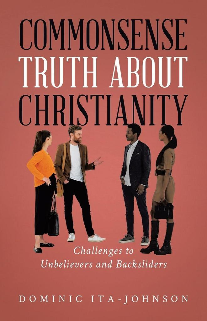 Commonsense Truth About Christianity