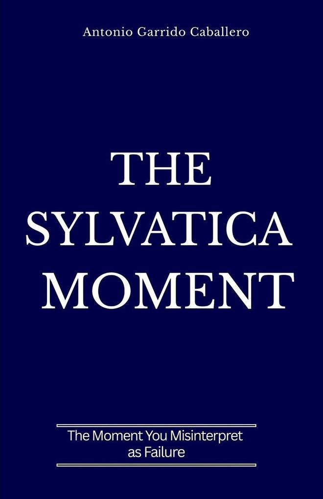 The Sylvatica Moment