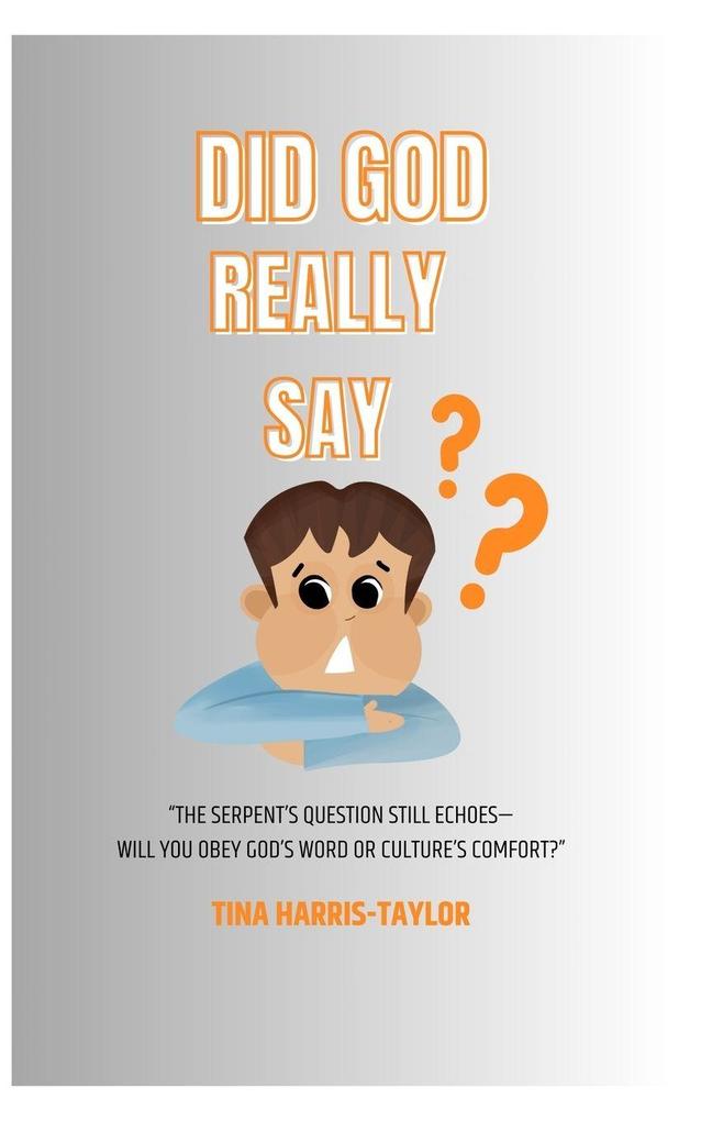 Did God Really Say?