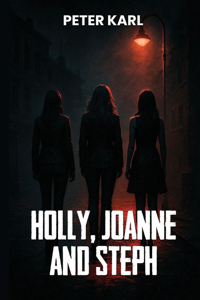 Holly Joanne and Steph