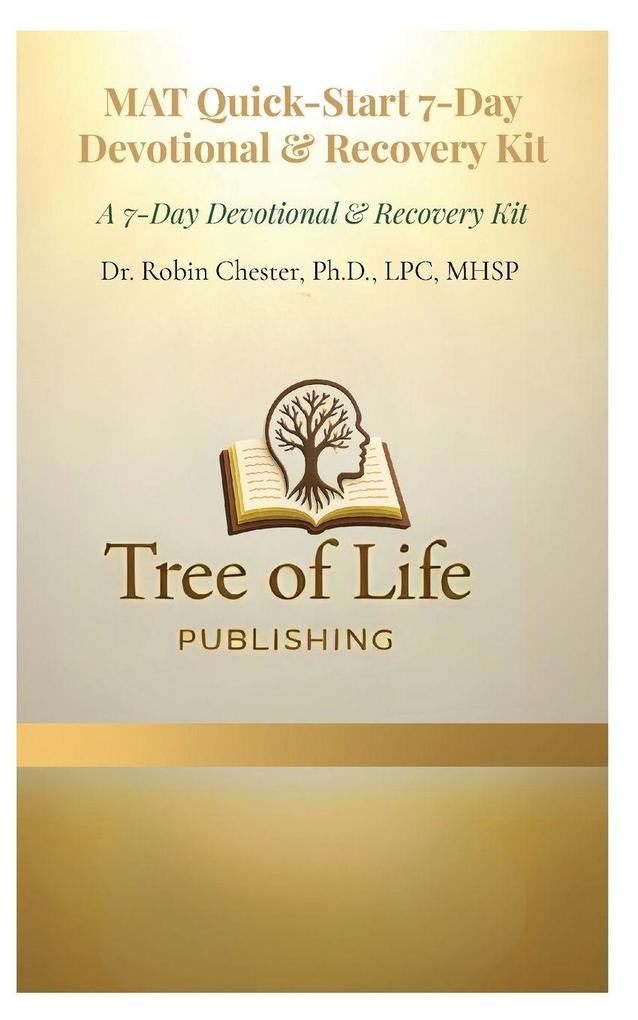MAT Quick-Start 7-Day Devotional & Recovery Kit
