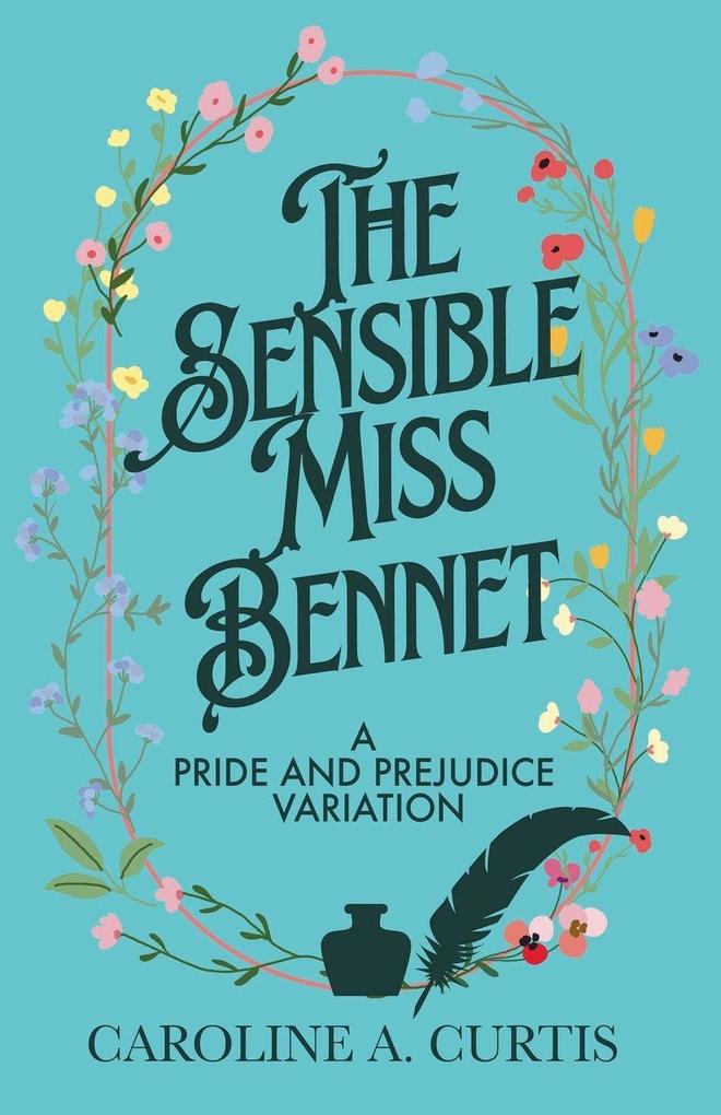 The Sensible Miss Bennet