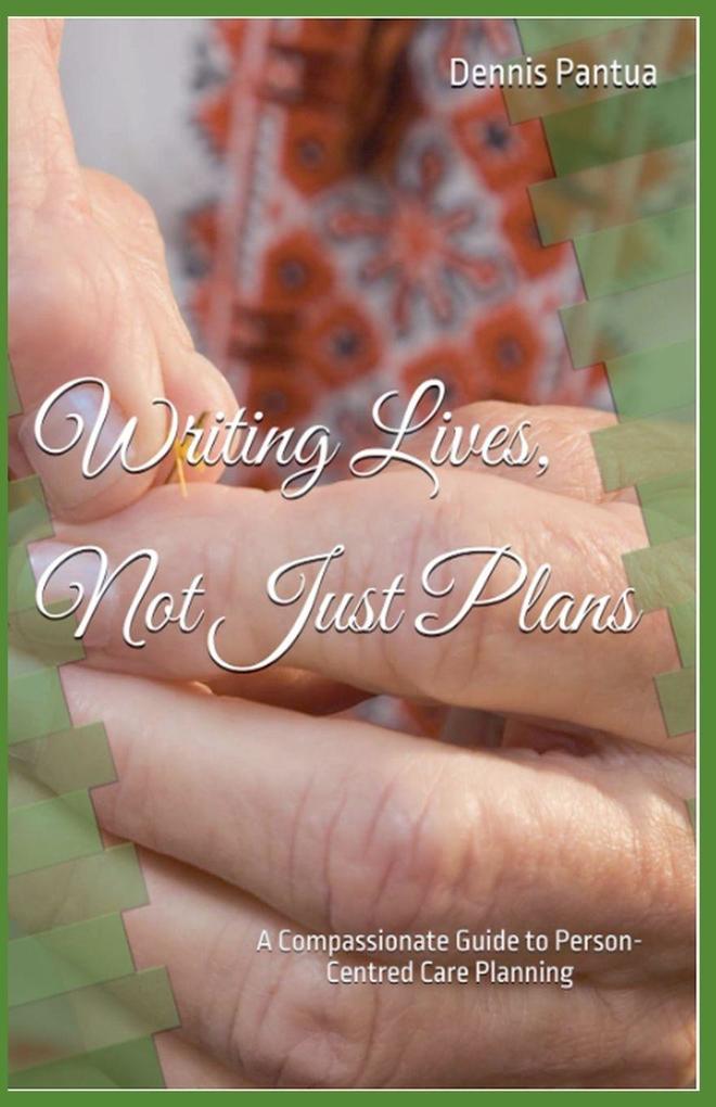 Writing Lives Not Just Plans