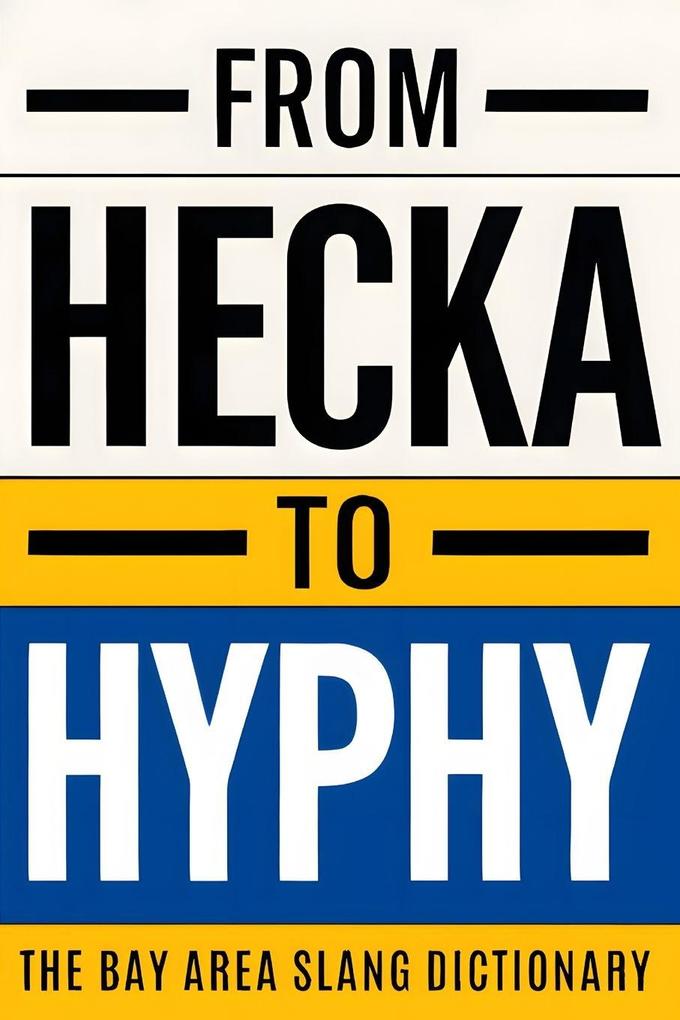 From Hecka To Hyphy