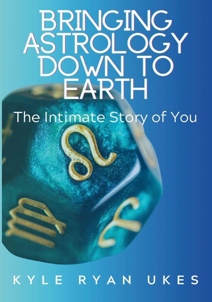 Bringing Astrology Down to Earth