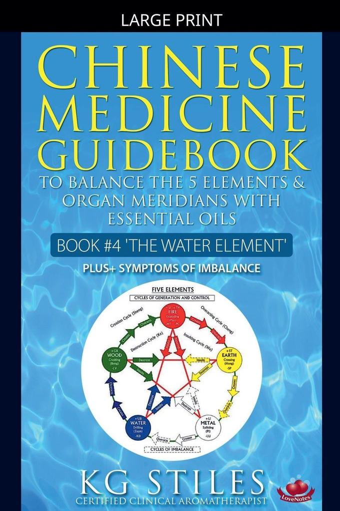 Chinese Medicine Guidebook Essential Oils to Balance the Water Element & Organ Meridians