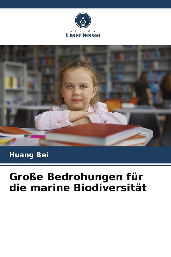 Große Bedrohungen für die marine Biodiversität
